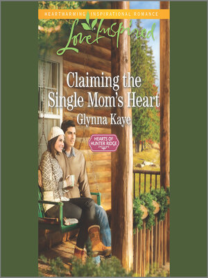 cover image of Claiming the Single Mom's Heart